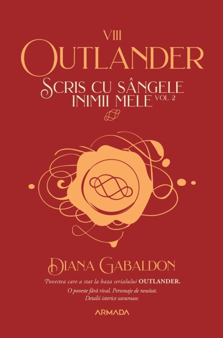 Scris cu sângele inimii mele vol. 2 (Seria OUTLANDER partea a VIII-a) - Diana Gabaldon