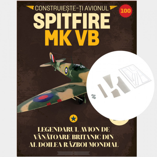 Spitfire MK VB - Ediția nr. 100 (Supermarine Spitfire)