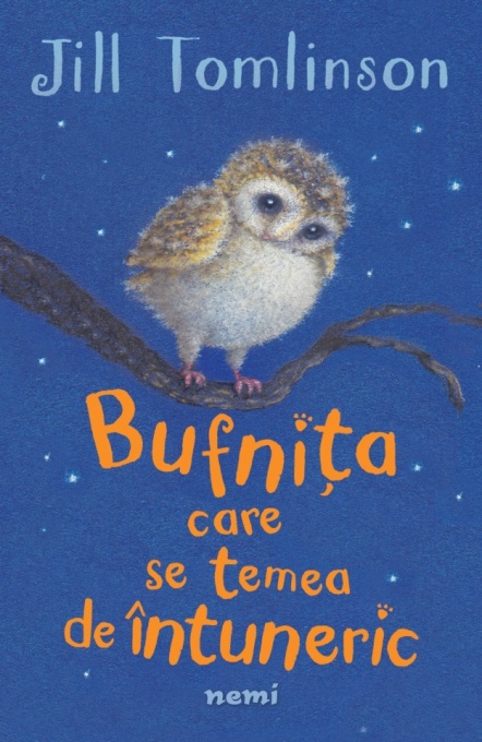 Bufnița care se temea de întuneric (ed. 2022) - Jill Tomlinson