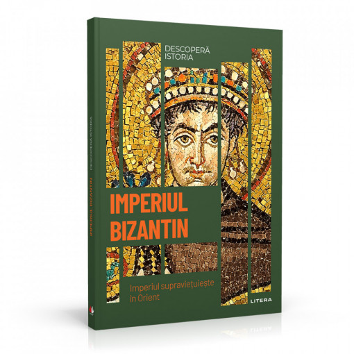 Imperiul Bizantin - ediția nr. 9 (Descoperă Istoria)