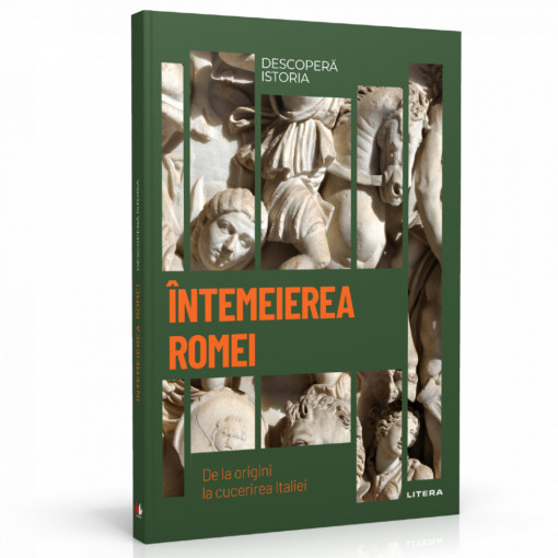 Întemeierea Romei - ediția nr. 3 (Descoperă Istoria)