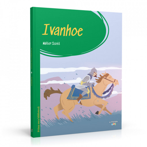 Ivanhoe - Ediția nr. 35 (Prima mea bibliotecă)