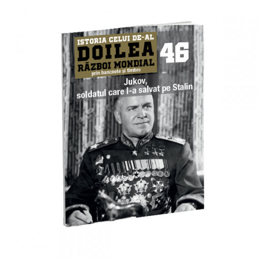 Jukov, soldatul care l-a salvat pe Stalin - Ediția nr. 46 (două bancnote și cinci timbre)