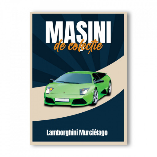 Lamborghini Murcielago - ediția nr. 47 (Mașini de Colecție)
