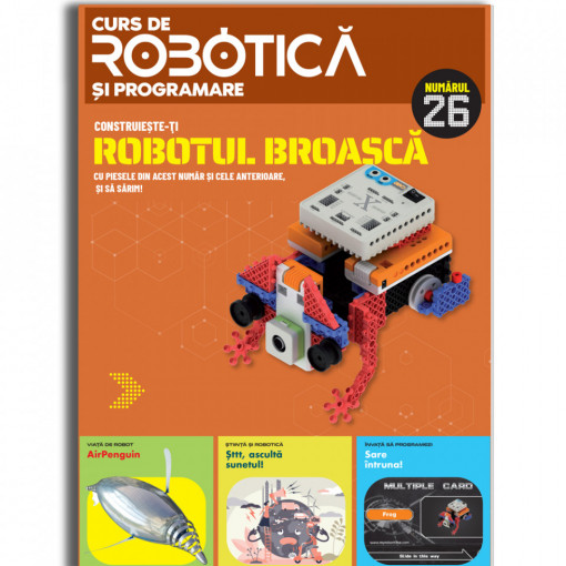 Robotul broască - Ediția nr. 26 (Robotică și programare)