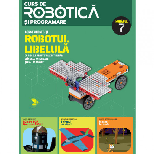 Robotul Libelulă - Ediția nr. 7 (Robotică și programare)
