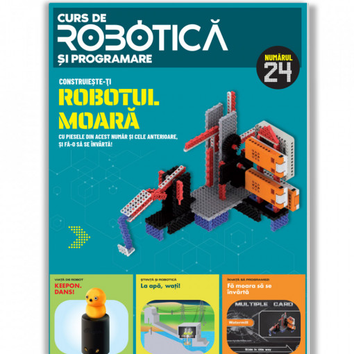 Robotul moară - Ediția nr. 24 (Robotică și programare)