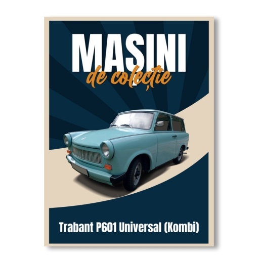 Trabant P601 Kombi - ediția nr. 126 (Mașini de Colecție)