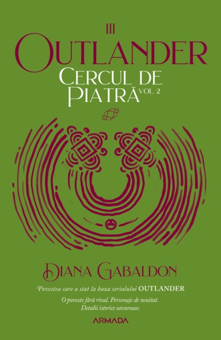 Cercul de piatră vol. 2 (Seria OUTLANDER partea a III-a ed.2020)- Diana Gabaldon