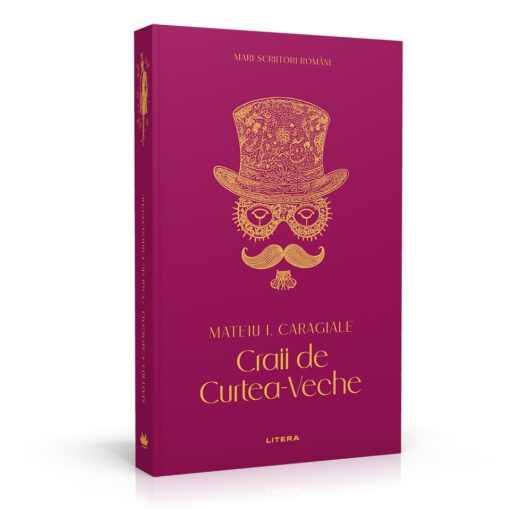 Craii de Curtea-Veche - Ediția nr. 8 (Mari Scriitori Romani)