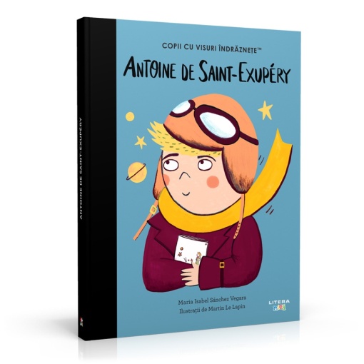 Editia nr. 37 - Antoine de Saint-Exupery (Copii cu visuri îndrăznețe)