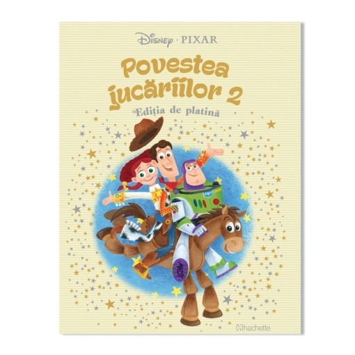 Povestea jucariilor 2 - Ediția nr. 37 (Disney. Ediția de platină)!