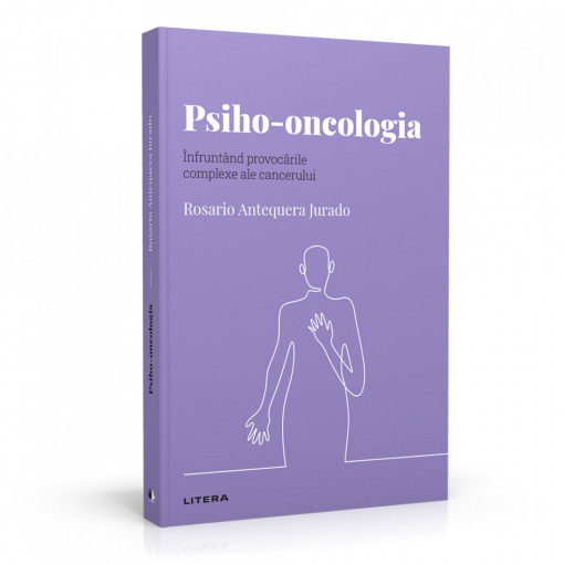 Psiho-oncologia - Ediția nr. 49 (Descoperă Psihologia)