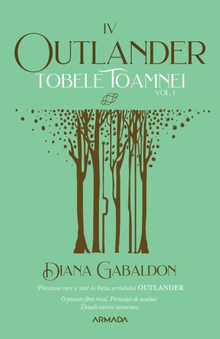 Tobele toamnei vol. 1 (Seria OUTLANDER partea a IV-a ed. 2021) - Diana Gabaldon