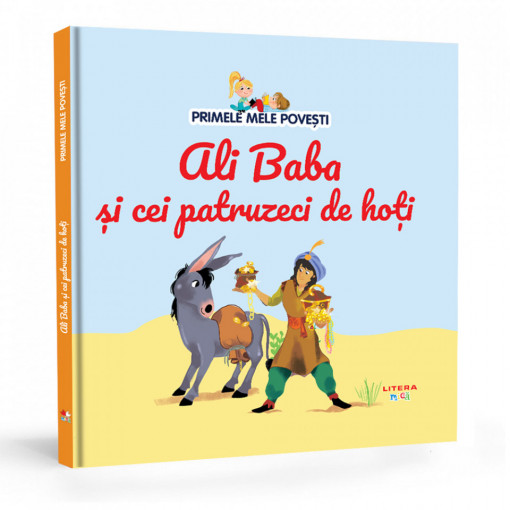 Ali Baba și cei patruzeci de hoți - Ediția nr. 16 (Primele mele povești)