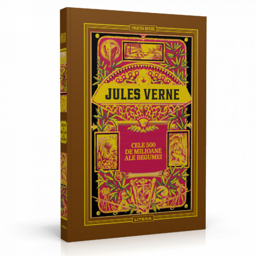 Jules Verne - Cele 500 de milioane ale Begumei - Ediția nr. 18