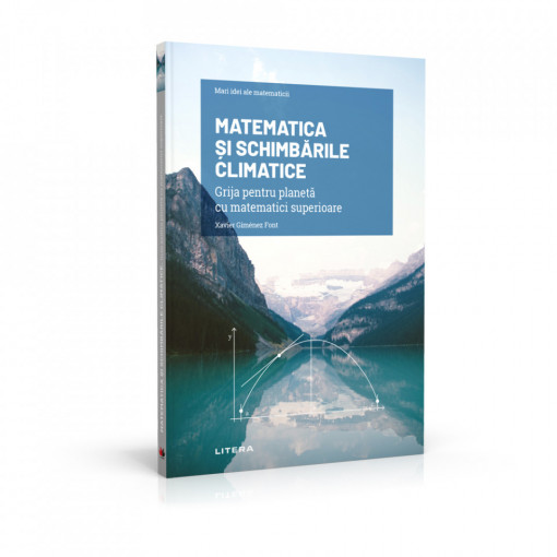 Matematica și schimbările climatice - ediția nr. 36 (Mari idei ale matematicii)