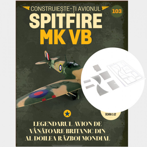 Spitfire MK VB - Ediția nr. 103 (Supermarine Spitfire)