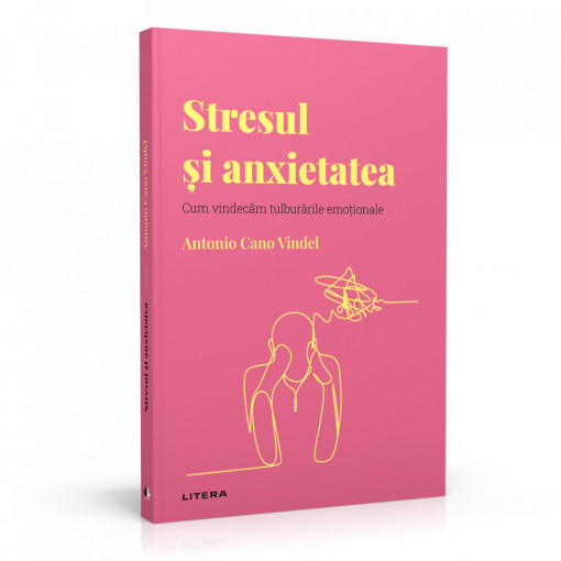 Stresul și anxietatea - Ediția nr. 15 (Descoperă Psihologia)