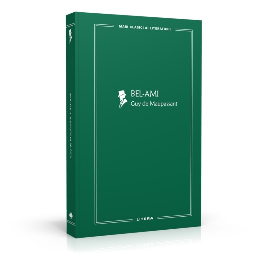 Bel-Ami - Ediția nr. 76 (Mari Clasici ai Literaturii)