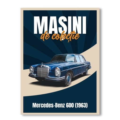 Mercedes Benz 600 (1963) - ediția nr. 127 (Mașini de Colecție)