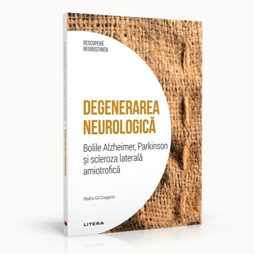 Degenerare neurologica - ediția 27 (Descoperă Neuroștiința)