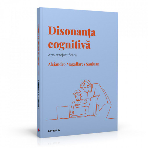 Disonanța cognitivă - Ediția nr. 21 (Descoperă Psihologia)