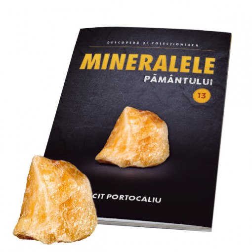 Editia nr. 13 - Calcit Portocaliu (Mineralele Pamantului)