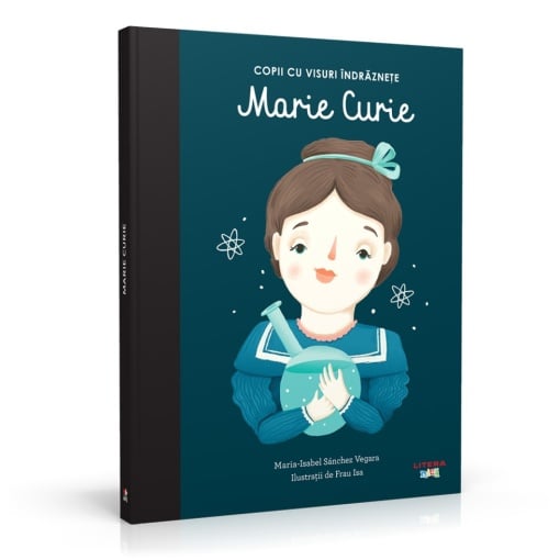 Editia nr. 4 - Marie Curie (Copii cu visuri îndrăznețe)