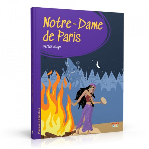Notre Dame de Paris - Ediția nr. 24 (Prima mea bibliotecă)