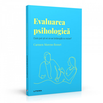 Evaluarea psihologică - Ediția nr. 46 (Descoperă Psihologia)