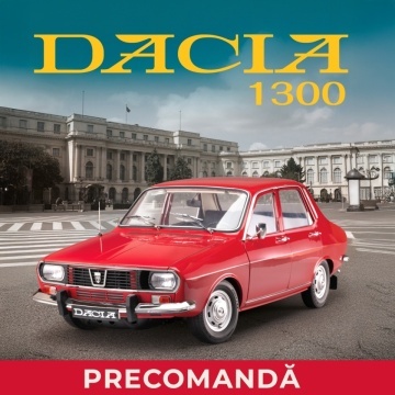 Precomanda DACIA 1300 - FEBRUARIE 2026