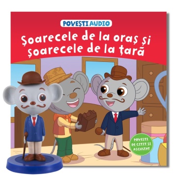 Soarecele de la oras si soarecele de la tara - Ediția nr. 52 (Povești Audio)