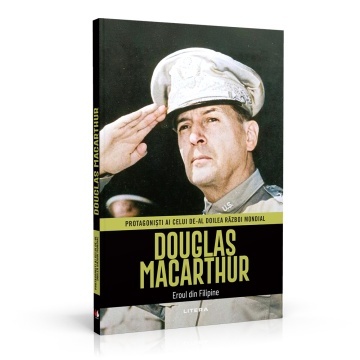 Douglas MacArthur - ediția 28 (Protagonisti ai celui de-al Doilea Razboi Mondial)