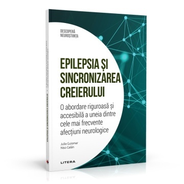 Epilepsia si sincronizarea cerebrala - ediția 43 (Descoperă Neuroștiința)