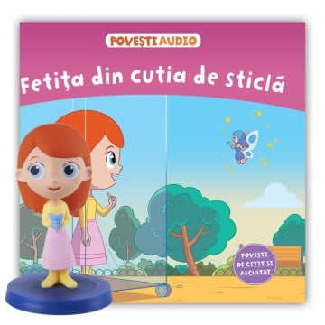 Fetita din cutia de sticla - Ediția nr. 47 (Povești Audio)