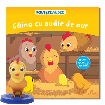 Gaina cu ouale de aur - Ediția nr. 53 (Povești Audio)