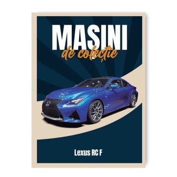 Lexus RC F - ediția nr. 114 (Mașini de Colecție)