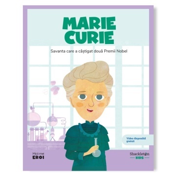 Marie Curie – Micii mei eroi | Volumul 6