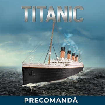 Precomanda TITANIC
