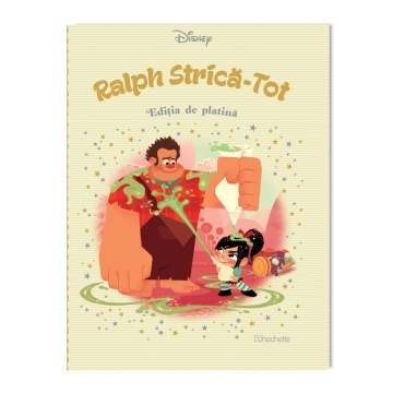 Ralph Strica Tot - Ediția nr. 27 (Disney. Ediția de platină)!