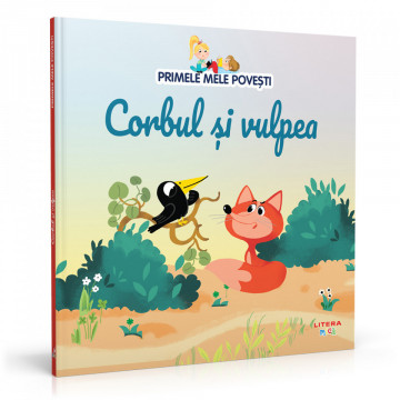 Corbul și vulpea - Ediția nr. 73 (Primele mele povești)