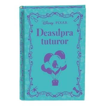 Deasupra tuturor – Ediția nr. 31 (Romanele Disney)
