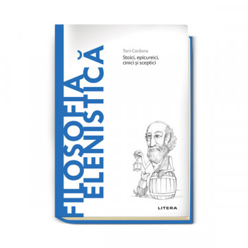 Editia nr. 17 - Filosofia Elenistica (Descopera filosofia)