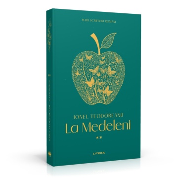 La Medeleni (vol. II) - Ediția nr. 3 (Mari Scriitori Romani)