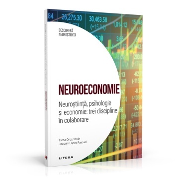 Neuroeconomia - ediția 45 (Descoperă Neuroștiința)