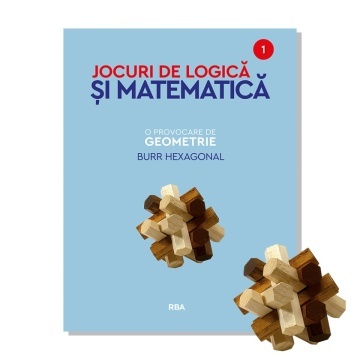 O provocare de geometrie – Burr Hexagonal | Jocuri de Logică și Matematică Nr. 1