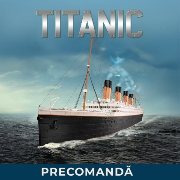 Precomanda TITANIC - APRILIE 2026