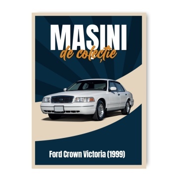 1999 Crown Victoria - ediția nr. 116 (Mașini de Colecție)