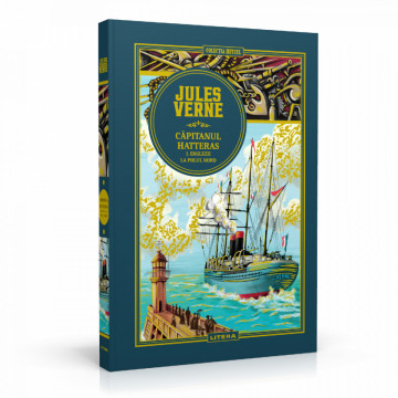 Căpitanul Hatteras. Englezii la Polul Nord - Ediția nr. 24 (Jules Verne)
